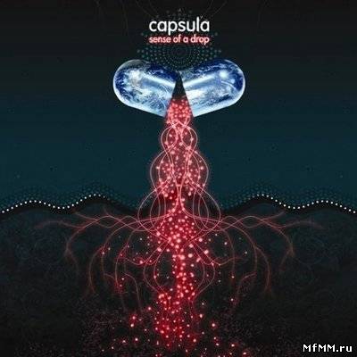 Capsula - Sense Of A Drop (2009)