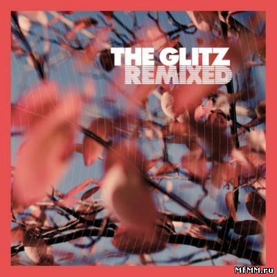 The Glitz - Remixed (2011)