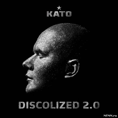 Kato – Discolized 2.0 (2011)