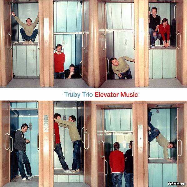 Truby Trio - Elevator Music (2003)