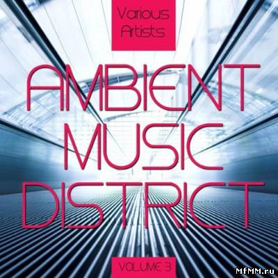 VA - Ambient Music District Vol. 3 (2011)