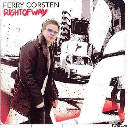 Ferry Corsten - Right Of Way (Deluxe Edition) (2011)