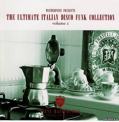 VA - The Ultimate Italian Disco Funk Collection Vol.2 (2007)