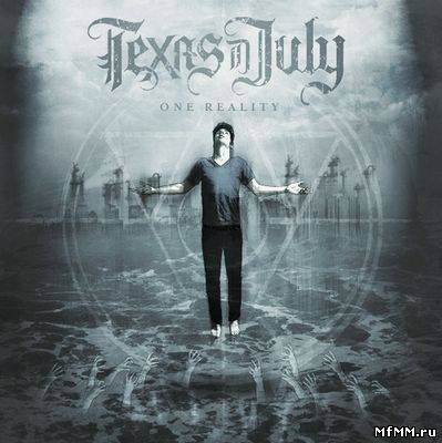 Texas in July - One Reality (2011)