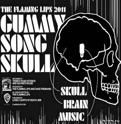 The Flaming Lips - Gummy Song Skull [EP] (2011)