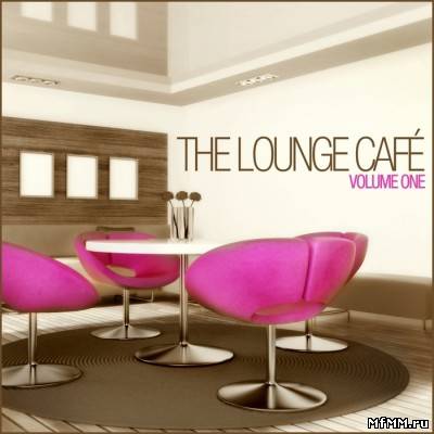 Lounge Cafe - The Lounge Cafe: Vol 1 (2011)