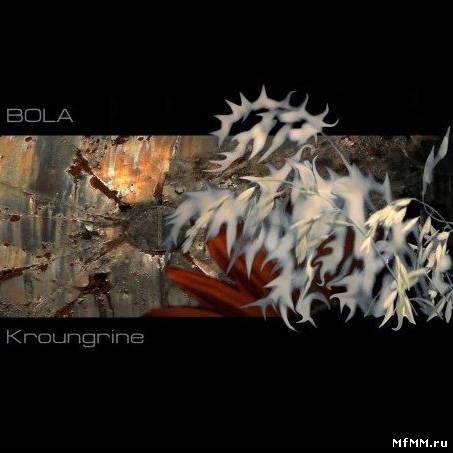 Bola - Kroungrine (2007)