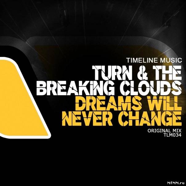 Turn & The Breaking Clouds - Dreams Will Never Change (2011)