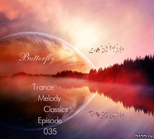 Trance Melody Classics Episode 035 (2011)