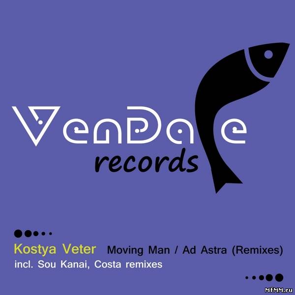 Kostya Veter - Moving Man (Remixes) (2011)