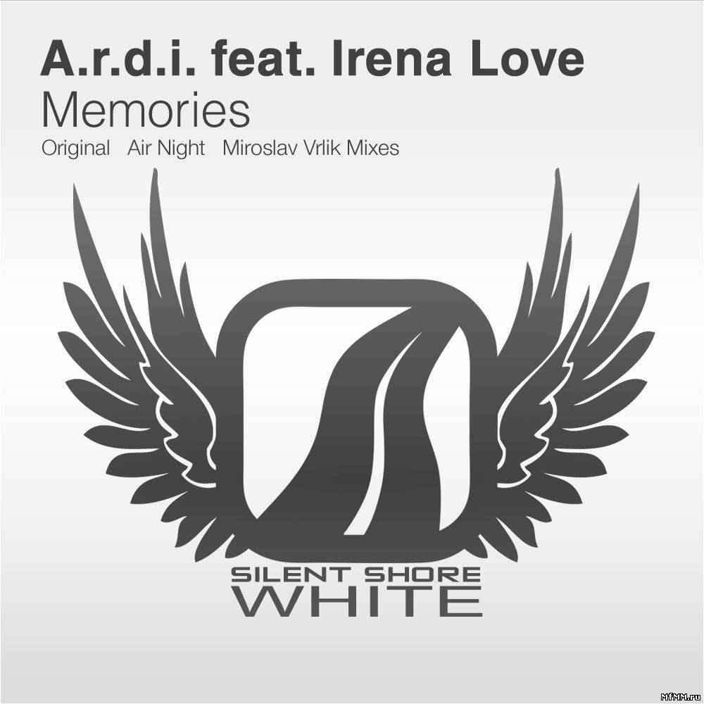 A.R.D.I. feat. Irena Love - Memories (2011)