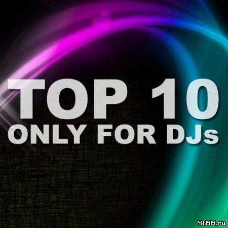 TOP 10 Only For Djs (19/04/2011)