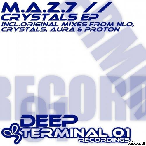 MAZ7 - Crystals EP (2011)