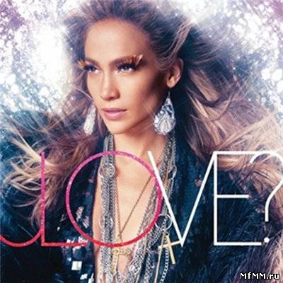 Jennifer Lopez - LOVE? (2011)