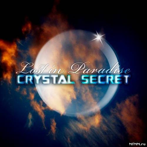 Crystal Secret - Lost In Paradise (2011)