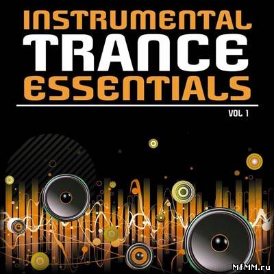 VA -Instrumental Trance Essentials Vol. 1 (2010)