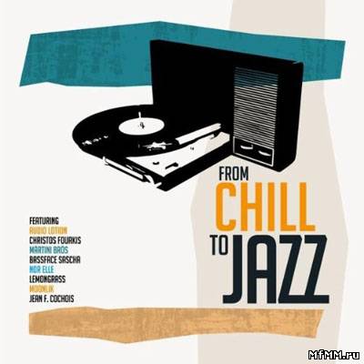 VA - From Chill To Jazz 2011