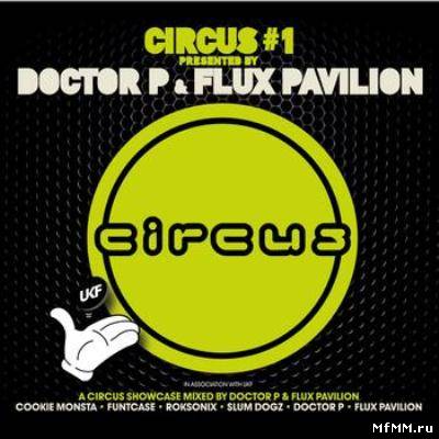 VA - Circus One (Presented by Dr P & Flux Pavilion)