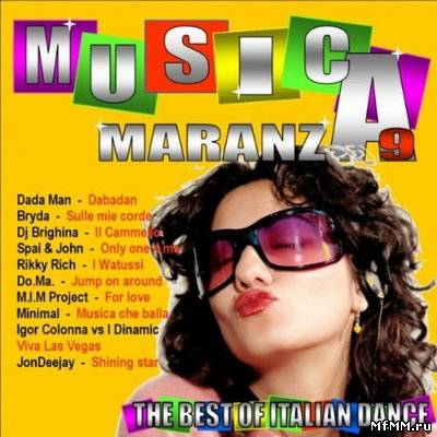 VA - Musica Maranza Vol. 9 The Best of Italian Dance (2011)