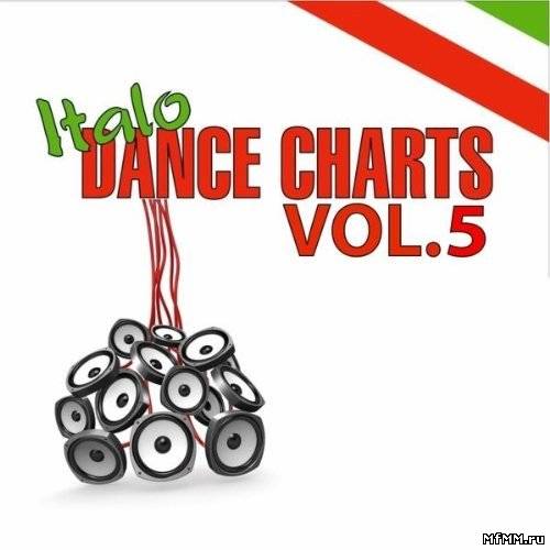 VA - Italo Dance Charts Vol 5 (2011)