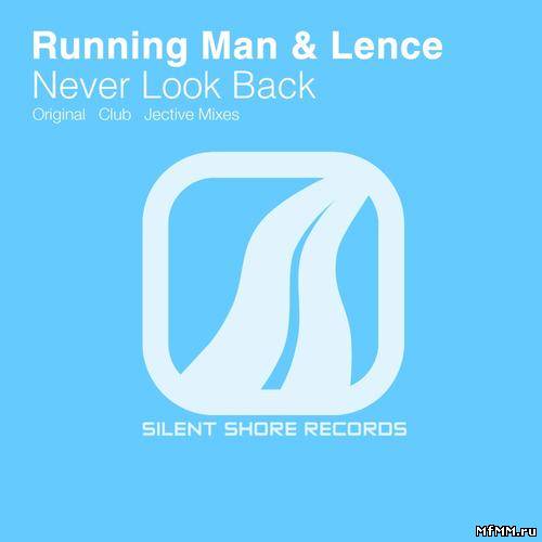 Running Man & Lence - Never Look Back  (2011)