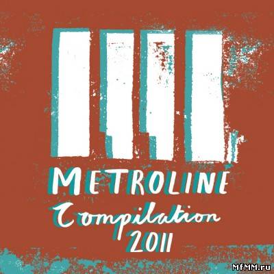 VA - Metroline Compilation 2011