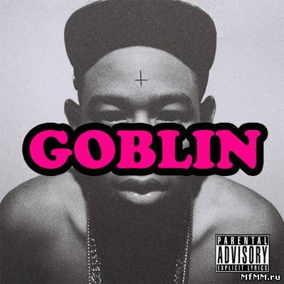 Tyler, The Creator - Goblin (Deluxe Edition)(2011)