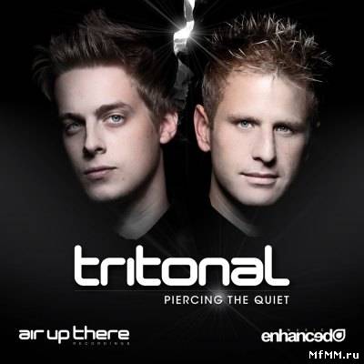 Tritonal - Piercing The Quiet (2011)