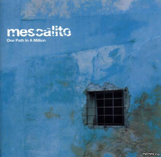 Mescalito - One Path In A Million (2000)