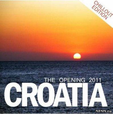 VA - Croatia The Opening 2011: Chillout Edition 2011