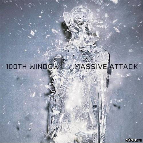 Massive Attack - 100th Window (2003)