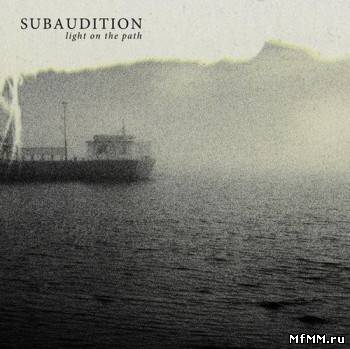 Subaudition - Light On The Path (2009)