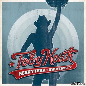 Toby Keith - Honkytonk University (2005)