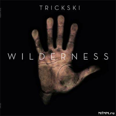 Trickski - Wilderness (2011)