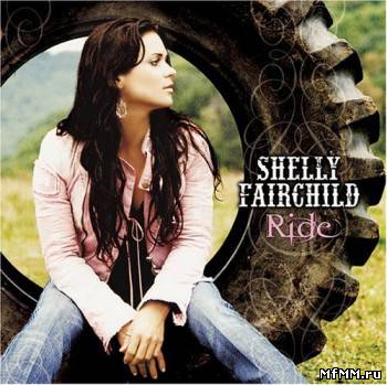 Shelly Fairchild - Ride (2005)