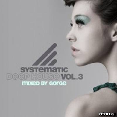 Systematic Deep House Volume 3 2011