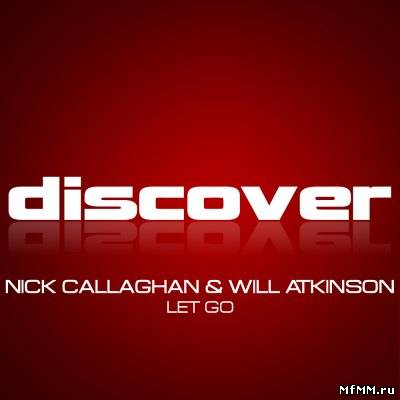 Nick Callaghan & Will Atkinson - Let Go (2011)