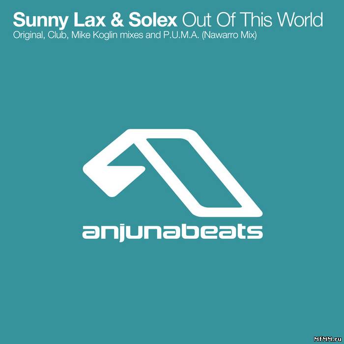 Sunny Lax & Solex - Out This World (2010)