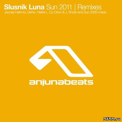 Slusnik Luna - Sun 2011 (Remixes)