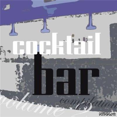 VA - Cocktail Bar Compilation Vol. 2 2010