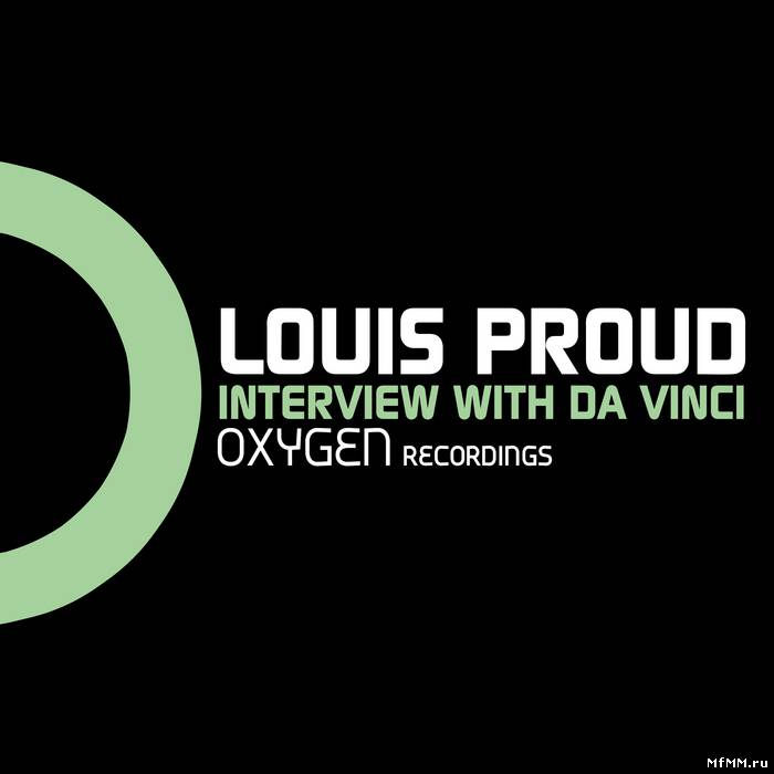 Louis Proud - Interview With Da Vinci (2011)