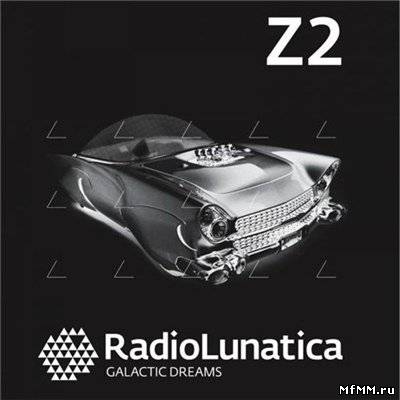 VA - Radio Lunatica Z2: Galactic Dreams 2011