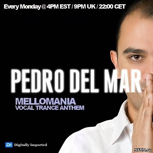 Pedro Del Mar - Mellomania Vocal Trance Anthems 158 (23/05/2011)