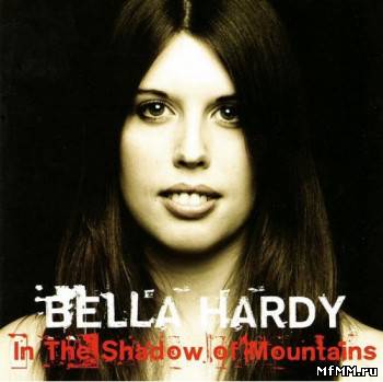 Bella Hardy - In The Shadow Of Mountains (2009)