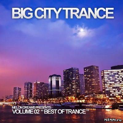 Big City Trance Volume 2 2011