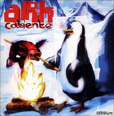 Ark - Caliente (2005)