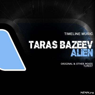 Taras Bazeev - Alien (2011)