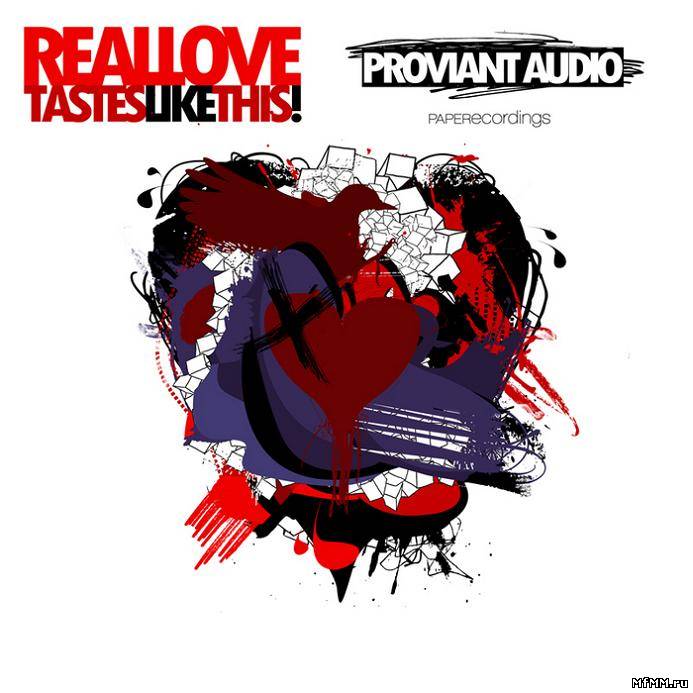 Proviant Audio - Real Love Tastes Like This! (2011)