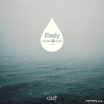 Essáy - Distance & Lights EP (CUT002)