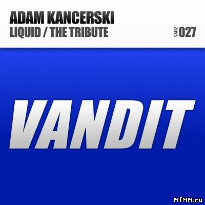 Adam Kancerski - Liquid (2011)